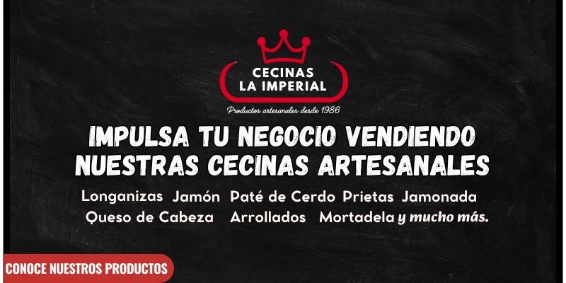 Impulsa tu negocio con Cecinas La Imperial